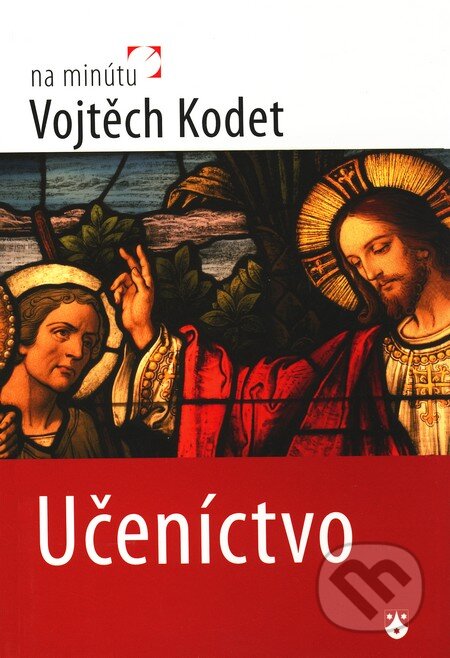 Kniha: Učeníctvo (Vojtěch Kodet). Karmelitánske nakladateľstvo, 2010 Kniha: Učeníctvo (Vojtěch Kodet). Karmelitánske nakladateľstvo, 2010