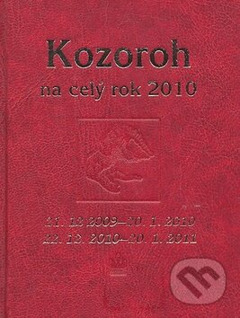 Kniha: Kozoroh na celý rok 2010 (Jarmila Gričová a Zdeňka Kovalová). Baronet, 2010 Kniha: Kozoroh na celý rok 2010 (Jarmila Gričová a Zdeňka Kovalová). Baronet, 2010