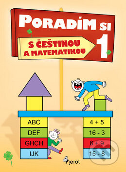 Kniha: Poradím si s češtinou a matematikou v 1. třídě (Iva Nováková). Pierot, 2010 Kniha: Poradím si s češtinou a matematikou v 1. třídě (Iva Nováková). Pierot, 2010