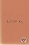 Kniha: Rétorika (Aristotelés). Rezek, 2010 Kniha: Rétorika (Aristotelés). Rezek, 2010