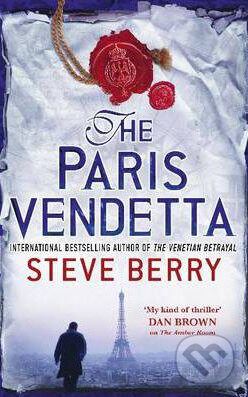 Kniha: The Paris Vendetta (Steve Berry). Hodder and Stoughton, 2010 Kniha: The Paris Vendetta (Steve Berry). Hodder and Stoughton, 2010