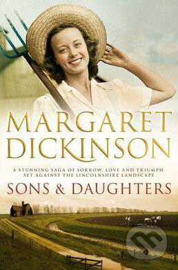 Kniha: Sons and Daughters (Margaret Dickinson). Pan Macmillan, 2010 Kniha: Sons and Daughters (Margaret Dickinson). Pan Macmillan, 2010