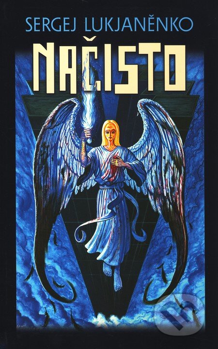 Kniha: Načisto (Sergej Lukjaněnko). Argo, Triton, 2010 Kniha: Načisto (Sergej Lukjaněnko). Argo, Triton, 2010