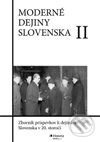 Kniha: Moderné dejiny Slovenska II. (Anton Hruboň). Historia nostra, 2009 Kniha: Moderné dejiny Slovenska II. (Anton Hruboň). Historia nostra, 2009