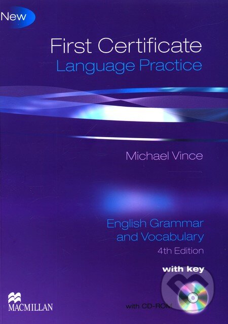 Kniha: First Certificate Language Practice + CD-ROM (Michael Vince). MacMillan, 2009 Kniha: First Certificate Language Practice + CD-ROM (Michael Vince). MacMillan, 2009