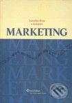 Kniha: Marketing (Jaroslav Kita a kolektiv). Wolters Kluwer (Iura Edition), 2010 Kniha: Marketing (Jaroslav Kita a kolektiv). Wolters Kluwer (Iura Edition), 2010