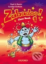 Kniha: Zabadoo! 1 (Carolyn Graham a Paul A. Davies). Oxford University Press, 2002 Kniha: Zabadoo! 1 (Carolyn Graham a Paul A. Davies). Oxford University Press, 2002