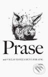 Kniha: Prase (Václav Havel). Gallery, 2010 Kniha: Prase (Václav Havel). Gallery, 2010