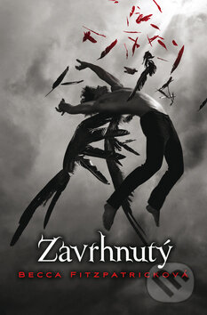 Kniha: Zavrhnutý (Becca Fitzpatrick). Egmont SK, 2010 Kniha: Zavrhnutý (Becca Fitzpatrick). Egmont SK, 2010