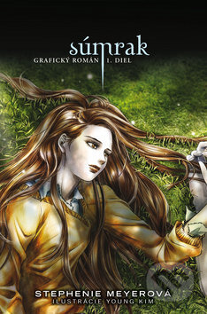 Súmrak - Grafický román - Stephenie Meyer, Young Kim (ilustrácie), Egmont SK, 2010