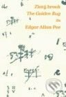 Kniha: Zlatý brouk / The Gold-Bug (Edgar Allan Poe). Argo, 2010 Kniha: Zlatý brouk / The Gold-Bug (Edgar Allan Poe). Argo, 2010