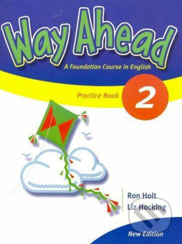 Kniha: Way Ahead 2 (Ron Holt). MacMillan, 2004 Kniha: Way Ahead 2 (Ron Holt). MacMillan, 2004