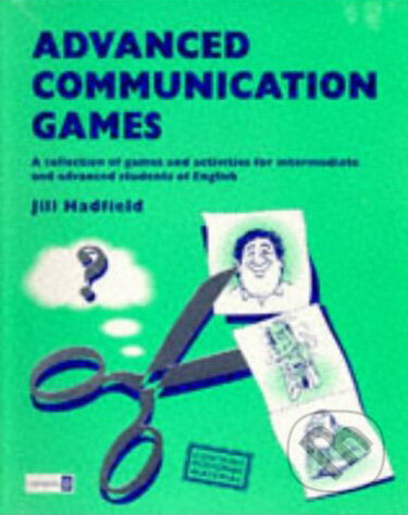Advanced Communication Games - Jill Hadfield, Nelson, 1987