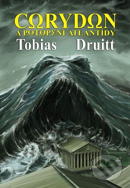 Kniha: Corydon a potopení Atlantidy (Tobias Druitt). Millennium Publishing, 2012 Kniha: Corydon a potopení Atlantidy (Tobias Druitt). Millennium Publishing, 2012