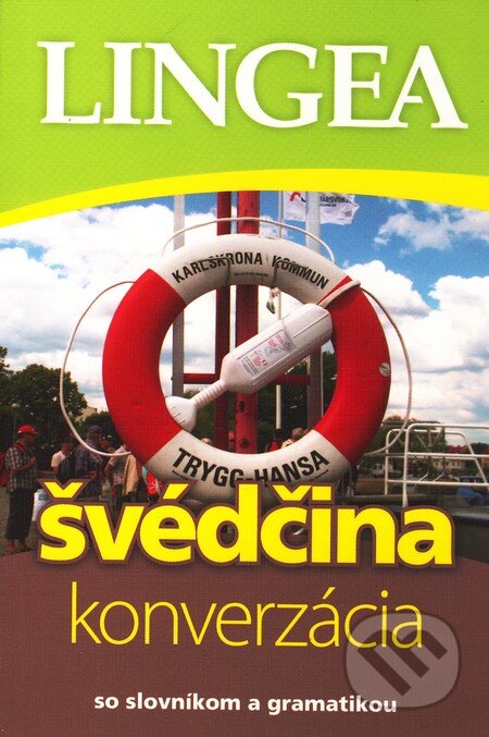 Kniha: Švédčina - konverzácia (Lingea). Lingea, 2010 Kniha: Švédčina - konverzácia (Lingea). Lingea, 2010