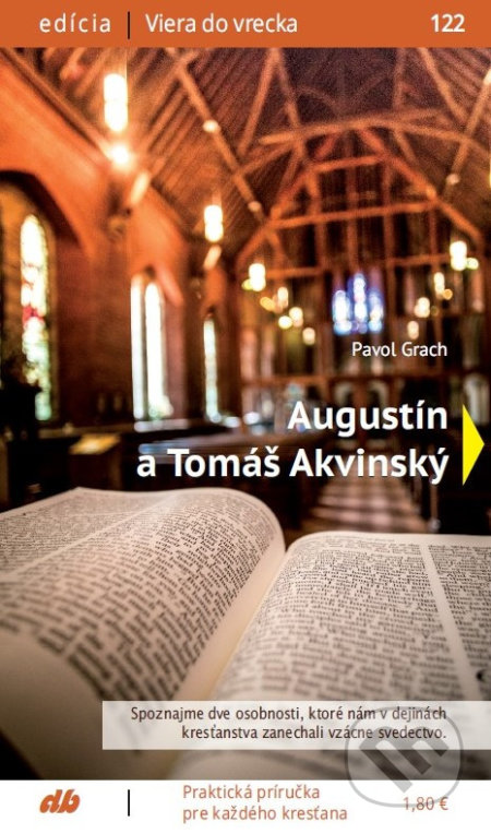 Kniha: Augustín a Tomáš Akvinský (Pavol Grach). Don Bosco, 2021 Kniha: Augustín a Tomáš Akvinský (Pavol Grach). Don Bosco, 2021