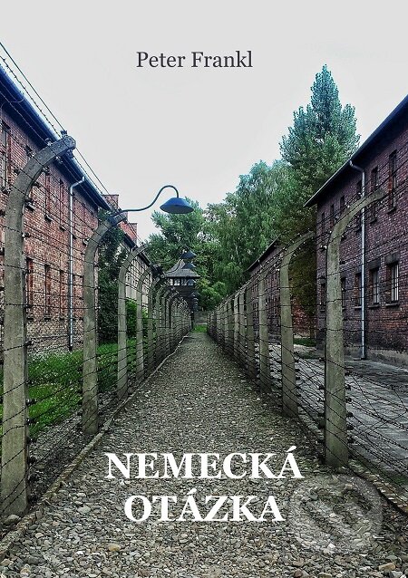 E-kniha: Nemecká otázka (Peter Frankl). Peter Frankl E-kniha: Nemecká otázka (Peter Frankl). Peter Frankl