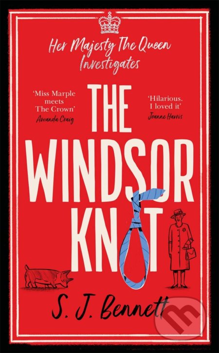 Kniha: The Windsor Knot (S.J. Bennett). Bonnier Zaffre, 2020 Kniha: The Windsor Knot (S.J. Bennett). Bonnier Zaffre, 2020