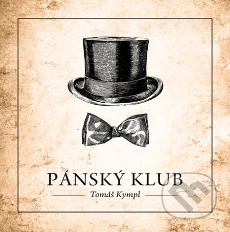 Hudební CD: Tomáš Kympl: Pánský Klub (Hudobné albumy). Hudobné albumy, 2017 Hudební CD: Tomáš Kympl: Pánský Klub (Hudobné albumy). Hudobné albumy, 2017