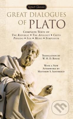 Kniha: Great Dialogues of Plato (Plato). Signet, 2015 Kniha: Great Dialogues of Plato (Plato). Signet, 2015