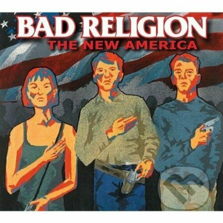 Bad Religion: New America - Bad Religion, Hudobné albumy, 2008