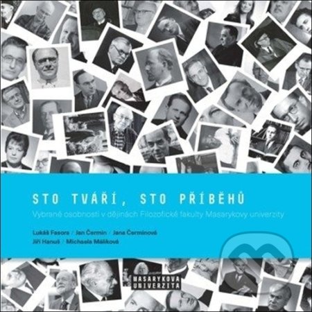 Kniha: Sto tváří, sto příběhů (Jan Čermin, Jana Čerminová, Jiří Hanuš, Lukáš Fasora a Michaela Máliková). Muni Press, 2021 Kniha: Sto tváří, sto příběhů (Jan Čermin, Jana Čerminová, Jiří Hanuš, Lukáš Fasora a Michaela Máliková). Muni Press, 2021
