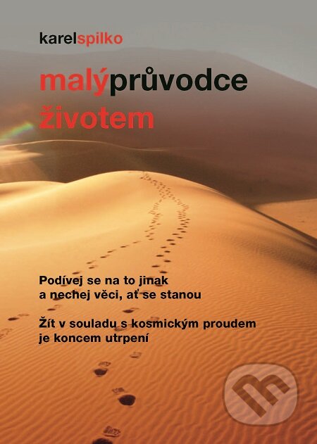E-kniha: Malý průvodce životem (Karel Spilko). Trans World Tour, 2016 E-kniha: Malý průvodce životem (Karel Spilko). Trans World Tour, 2016