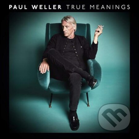 Hudobné CD: Paul Weller: True Meanings (deluxe edition) (Hudobné albumy). Hudobné albumy, 2018 Hudobné CD: Paul Weller: True Meanings (deluxe edition) (Hudobné albumy). Hudobné albumy, 2018