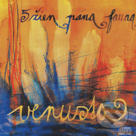 Hudební CD: Venusta: 5 žien pána Fauna (Hudobné albumy). Hudobné albumy, 2006 Hudební CD: Venusta: 5 žien pána Fauna (Hudobné albumy). Hudobné albumy, 2006