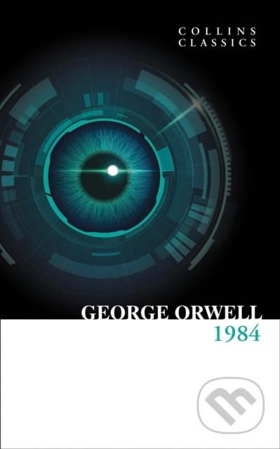 Kniha: Nineteen Eighty-Four (George Orwell). William Collins, 2021 Kniha: Nineteen Eighty-Four (George Orwell). William Collins, 2021