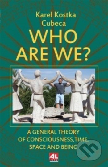 Kniha: Who Are We? (Karel Kostka). Alpress, 2020 Kniha: Who Are We? (Karel Kostka). Alpress, 2020