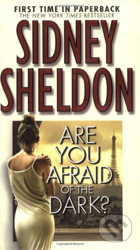 Kniha: Are You Afraid of the Dark? (Sidney Sheldon). Grand Central Publishing, 2005 Kniha: Are You Afraid of the Dark? (Sidney Sheldon). Grand Central Publishing, 2005