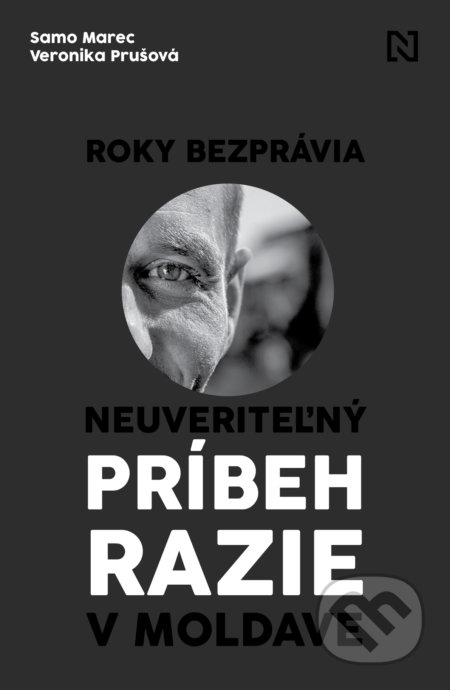 Kniha: Roky bezprávia (Samo Marec a Veronika Prušová). N Press, 2021 Kniha: Roky bezprávia (Samo Marec a Veronika Prušová). N Press, 2021