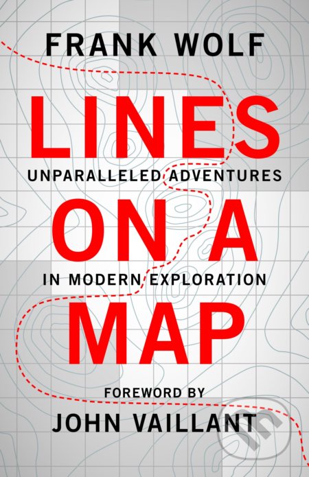 Kniha: Lines on a Map (Frank Wolf). Rocky Mountain Books, 2018 Kniha: Lines on a Map (Frank Wolf). Rocky Mountain Books, 2018