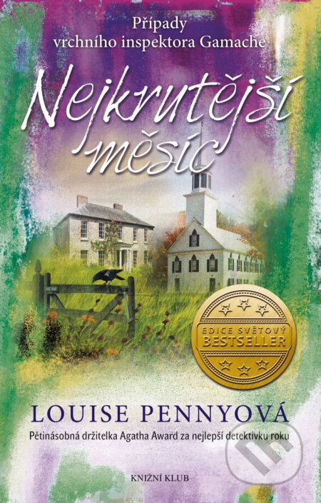 E-kniha: Nejkrutější měsíc (Inspektor Gamache 3) (Louise Penny). Knižní klub, 2021 E-kniha: Nejkrutější měsíc (Inspektor Gamache 3) (Louise Penny). Knižní klub, 2021