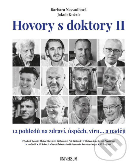 E-kniha: Hovory s doktory II (Barbara Nesvadbová a Jakub Knězů). X Nakladatelství Universum, 2021 E-kniha: Hovory s doktory II (Barbara Nesvadbová a Jakub Knězů). X Nakladatelství Universum, 2021