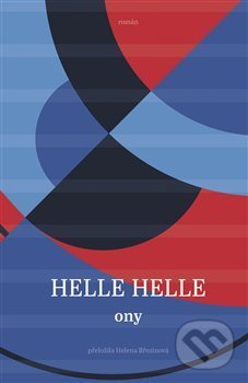 Kniha: Ony (Helle Helle). Paseka, 2021 Kniha: Ony (Helle Helle). Paseka, 2021