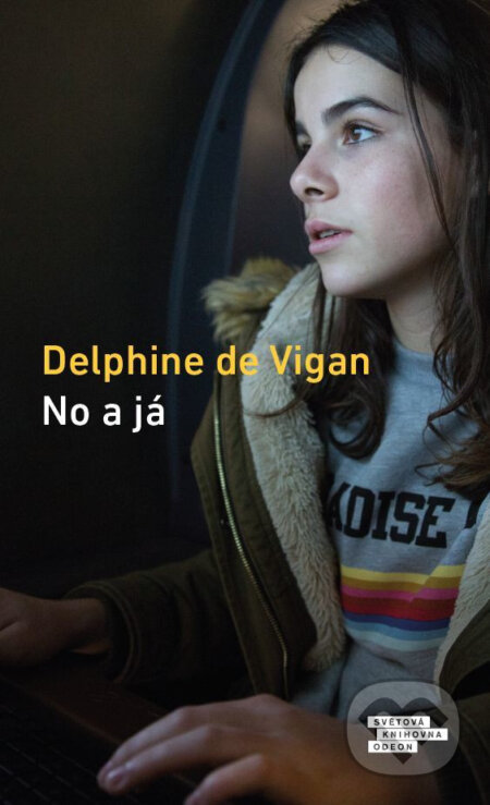E-kniha: No a já (Delphine de Vigan). Odeon, 2021 E-kniha: No a já (Delphine de Vigan). Odeon, 2021