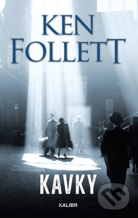 E-kniha: Kavky (Ken Follett). Knižní klub, 2021 E-kniha: Kavky (Ken Follett). Knižní klub, 2021