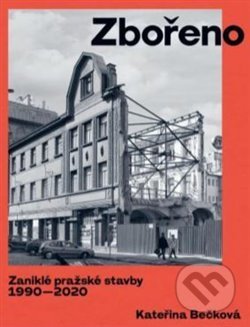 Kniha: Zbořeno (Kateřina Bečková). Paseka, 2021 Kniha: Zbořeno (Kateřina Bečková). Paseka, 2021