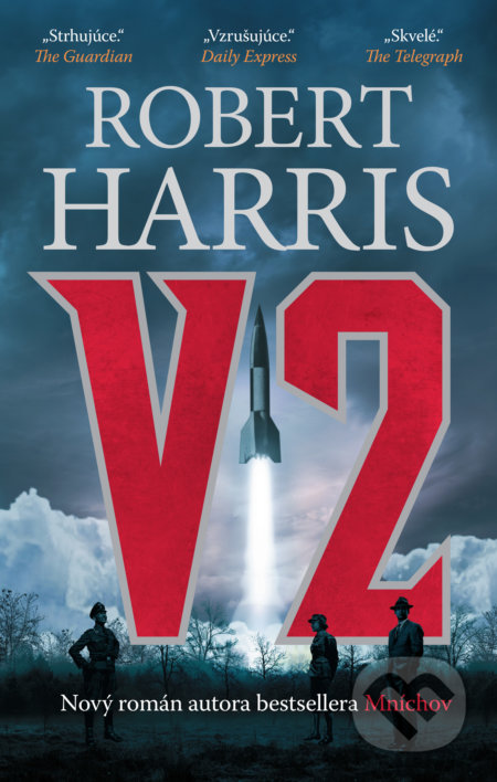 Kniha: V2 (Robert Harris). Slovart, 2021 Kniha: V2 (Robert Harris). Slovart, 2021