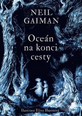 E-kniha: Oceán na konci cesty (Neil Gaiman). Argo, 2021 E-kniha: Oceán na konci cesty (Neil Gaiman). Argo, 2021