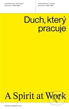 Kniha: Duch, který pracuje (Vendula Hnídková). VŠUP, 2021 Kniha: Duch, který pracuje (Vendula Hnídková). VŠUP, 2021