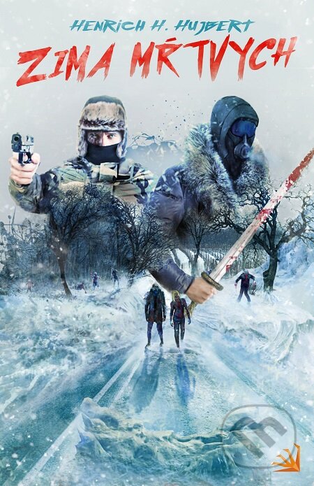 E-kniha: Zima mŕtvych (Henrich H. Hujbert). Hydra, 2019 E-kniha: Zima mŕtvych (Henrich H. Hujbert). Hydra, 2019