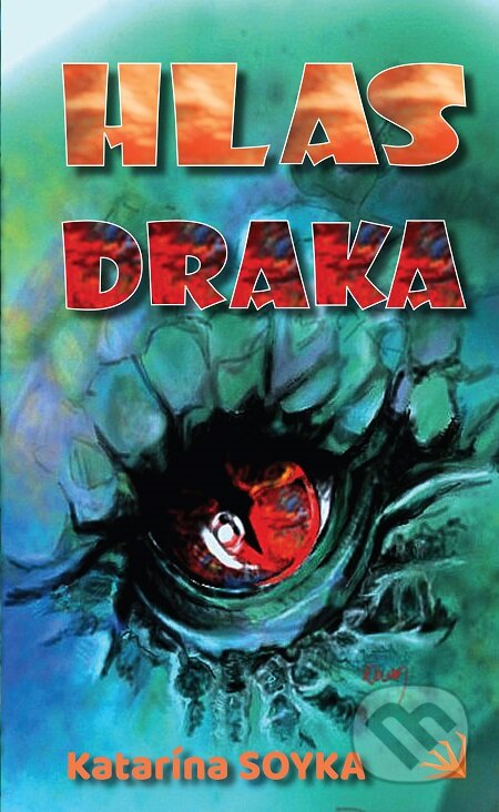 E-kniha: Hlas draka (Katarína Soyka). Hydra, 2020 E-kniha: Hlas draka (Katarína Soyka). Hydra, 2020