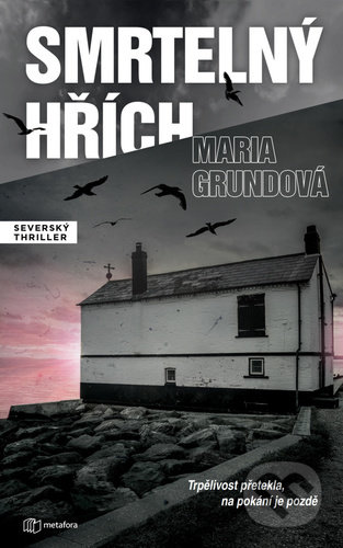 Kniha: Smrtelný hřích (Maria Grund). Grada, 2021 Kniha: Smrtelný hřích (Maria Grund). Grada, 2021