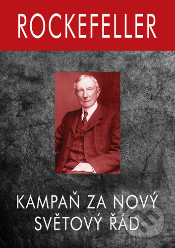 Kniha: Rockefeller (Gary Allen). Bodyart Press, 2021 Kniha: Rockefeller (Gary Allen). Bodyart Press, 2021
