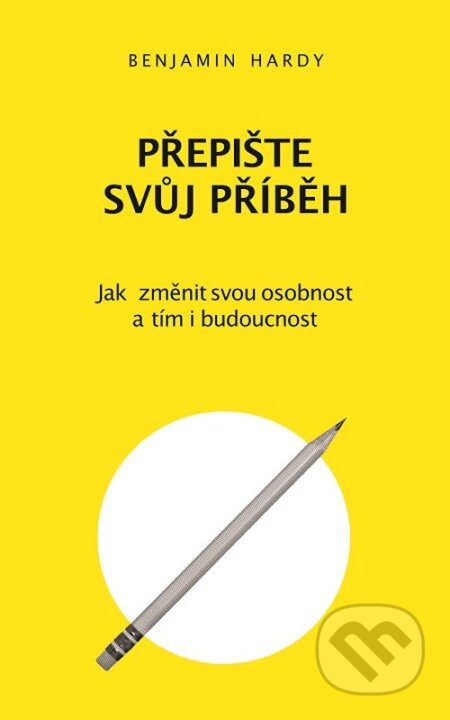 E-kniha: Přepište svůj příběh (Benjamin Hardy). Audiolibrix, 2021 E-kniha: Přepište svůj příběh (Benjamin Hardy). Audiolibrix, 2021