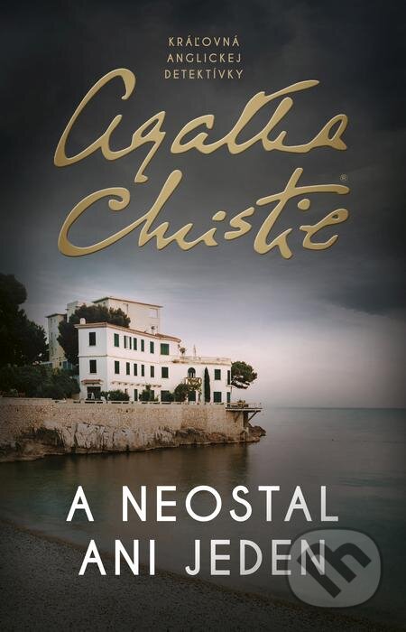 E-kniha: A neostal ani jeden (Agatha Christie). Slovenský spisovateľ, 2021 E-kniha: A neostal ani jeden (Agatha Christie). Slovenský spisovateľ, 2021