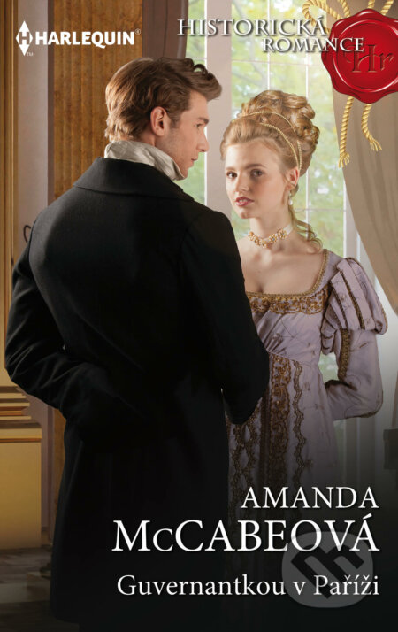 E-kniha: Guvernantkou v Paříži (Amanda McCabe). HarperCollins, 2021 E-kniha: Guvernantkou v Paříži (Amanda McCabe). HarperCollins, 2021